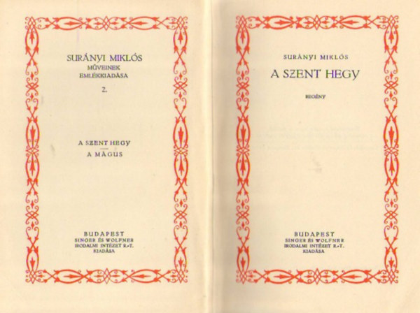 A szent hegy-A m�gus Sur�nyi Mikl�s m�veinek eml�kkiad�sa 2.