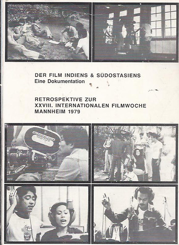 Der Film Indiens & Südostasiens (Eine Dokumentation)- The Film in India and South-East Asia- Retrospektive zur XXVIII. Internationalen Filmwoche Mannheim 1979