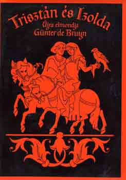 Günter de Bruyn - Trisztán és Izolda
