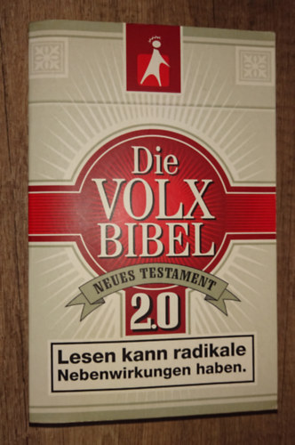 Die Volx Bibel 2.0 - Neues Testament