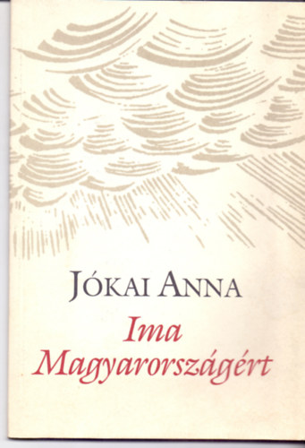 J�kai Anna - Ima Magyarorsz�g�rt