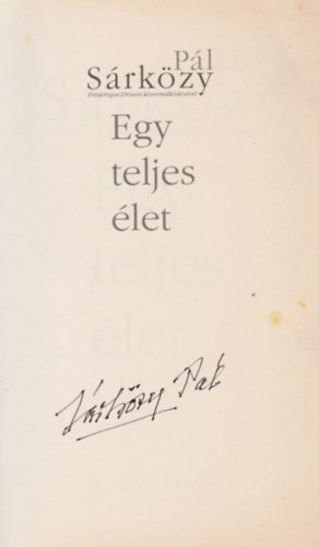 S�rk�zy P�l - Egy teljes �let (Al��rt p�ld�ny)
