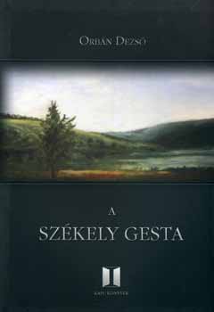 Orbn Dezs - A szkely gesta