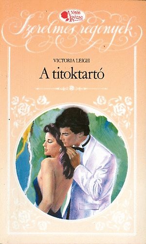 Victoria Leigh - A titoktart�
