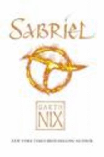 Garth Nix - Sabriel