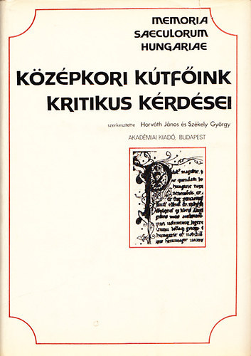 Horvth Jnos-Szkely Gyrgy - Kzpkori ktfink kritikus krdsei