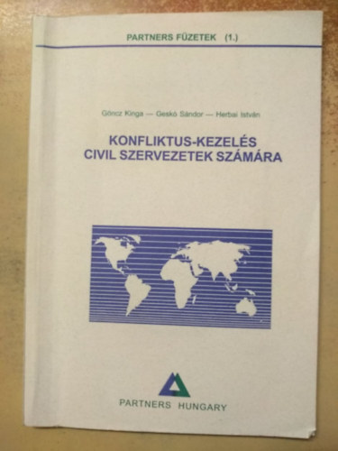 Gncz Kinga- Gesk Sndor- Herbai Istvn - Konfliktus-kezels civil szervezetek szmra