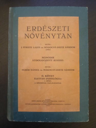 Feh�r D�niel M�g�csy-Dietz S�ndor - Erd�szeti n�v�nytan II. �lettan ( Fiziol�gia )