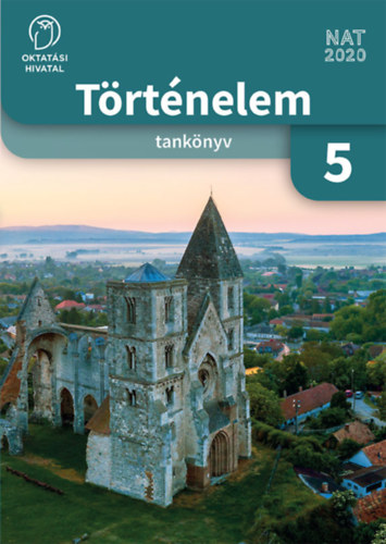 Pappn� Gell�nyi Judit, Borhegyi P�ter P�link�s Mih�ly  (szerk.) - T�RT�NELEM 5. TANK�NYV (OH-TOR05TB)