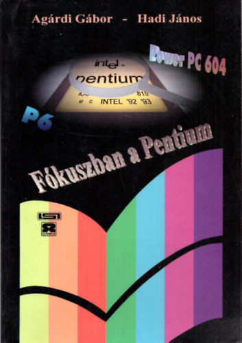 Hadi János Agárdi Gábor - Fókuszban a Pentium