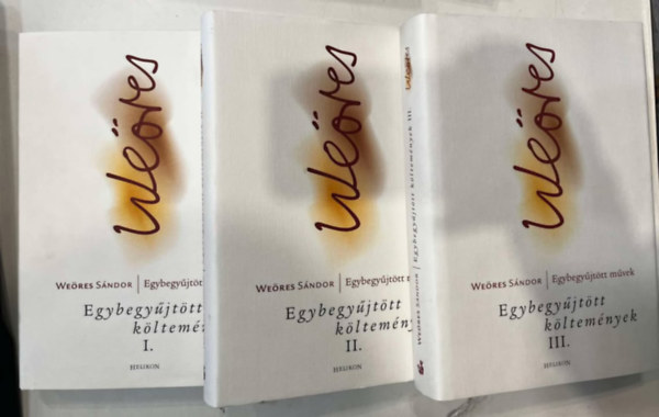 We�res S�ndor - Egybegy�jt�tt k�ltem�nyek I-III.