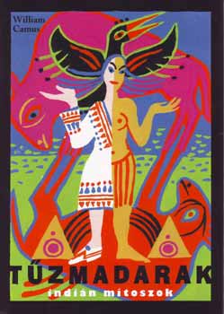 William Camus - T�zmadarak - indi�n m�toszok