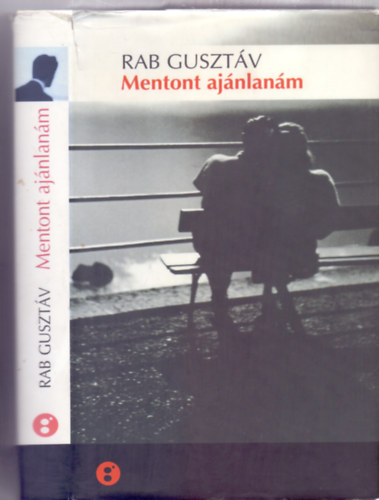 Rab Guszt�v - Mentont aj�nlan�m (Agave Klasszikusok)