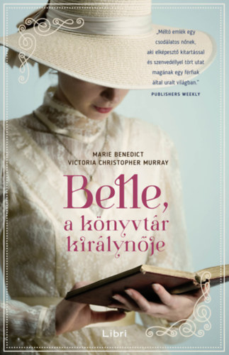 Victoria Christopher Murray Marie Benedict - Belle, a knyvtr kirlynje