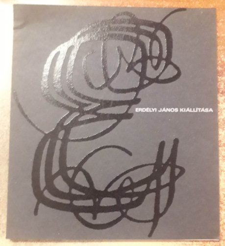 Erdélyi János kiállítása