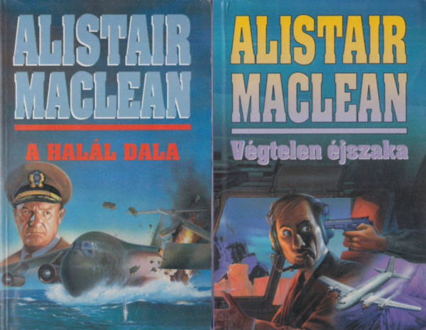 Alistair MacLean - A hall dala + Vgtelen jszaka (kt m)