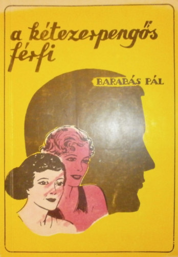 Barabs Pl - A ktezerpengs frfi