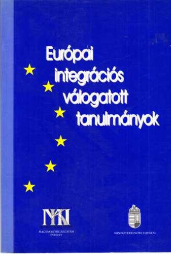 Vereblyi Imre  (szerk.) - Eurpai integrcis vlogatott tanulmnyok
