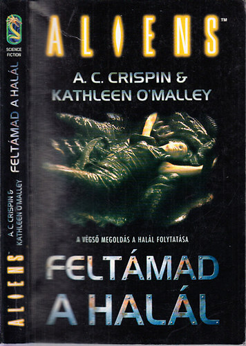 Kathleen O'Malley A. C. Crispin - Aliens - Feltmad a hall