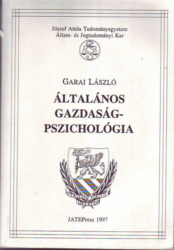 Garai Lszl - ltalnos gazdasgpszicholgia