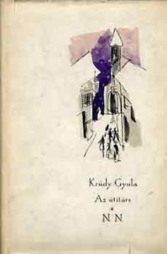 Kr�dy Gyula - Az utit�rs - N. N.