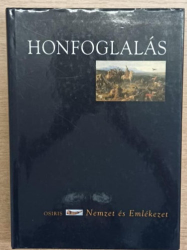 Sudr Balzs B. Szab Jnos - Honfoglals (Nemzet s Emlkezet)