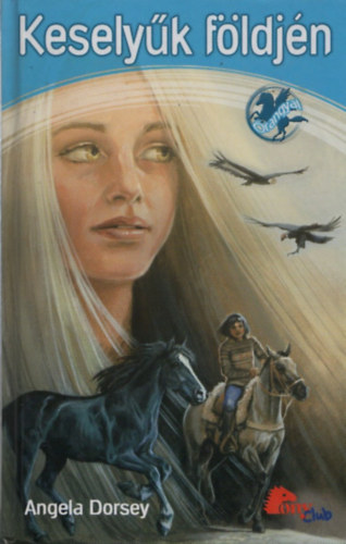 Angela Dorsey - Kesely�k f�ldj�n