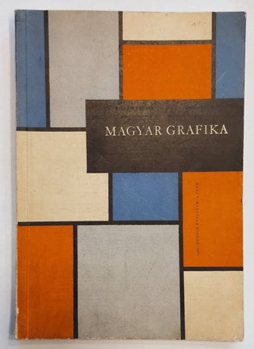 Lengyel Lajos  (szerk.) - Magyar Grafika 1961 - V. vf. 4. szm