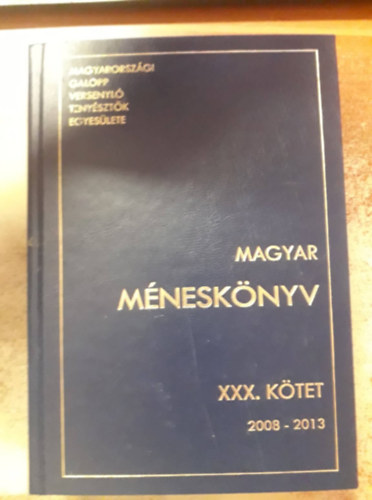 Magyar Mnesknyv XXX. 2008-2013 + Mnesknyv IV. ktet 2008-2013