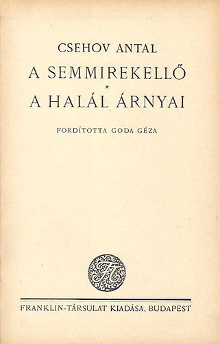 Csehov Antal - A semmirekell-A hall rnyai