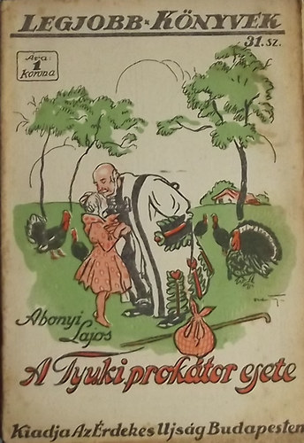 Abonyi Lajos - A Tyuki prokátor esete - Legjobb könyvek 31. sz.