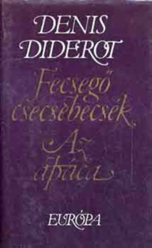 Denis Diderot - Fecseg csecsebecsk - Az apca