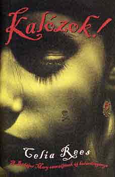 Celia Rees - Kalózok!