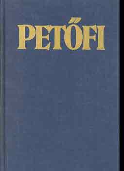 Petfi Sndor - Petfi Sndor sszes kltemnyei I-II.