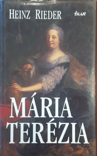 Heinz Rieder - Mária Terézia