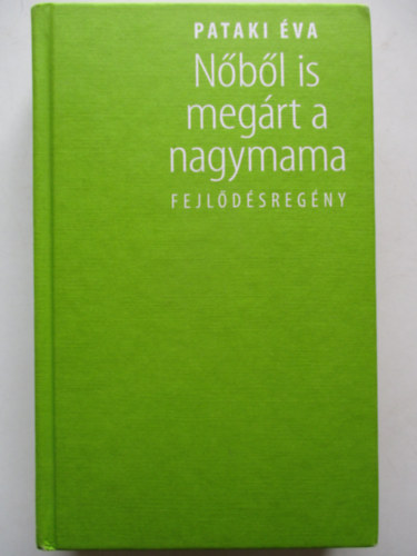 Pataki �va - N�b�l is meg�rt a nagymama