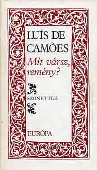 Lu�s de Camoes - Mit v�rsz, rem�ny?