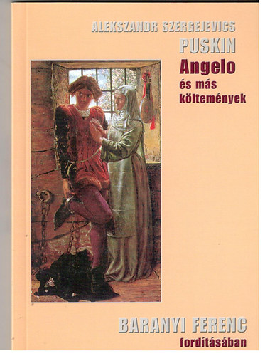 Alexander Szergejevics Puskin - Angelo �s m�s k�ltem�nyek