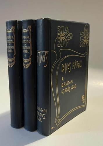 Eötvös Károly - Utazás a Balaton körül I-II. + A balatoni utazás vége (3 kötet)