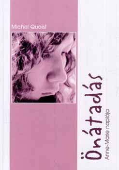 Michel Quoist - �n�tad�s - Anne-Marie napl�ja