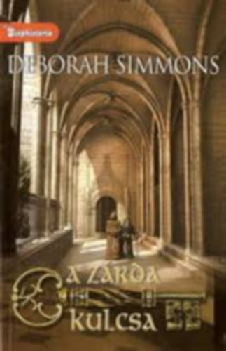 Katy Cooper, Gayle Callen Deborah Simmons - A z�rda kulcsa