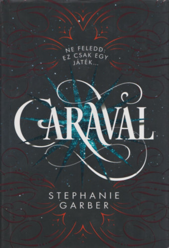 Stephanie Garber - Caraval