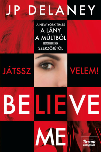 J.P. Delaney - Believe Me - Jtssz velem!