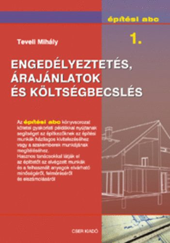 Teveli Mih�ly - Enged�lyeztet�s, �raj�nlatok �s k�lts�gbecsl�s