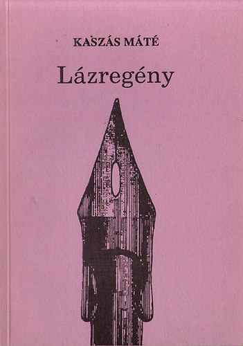 Kasz�s M�t� - L�zreg�ny