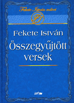 Fekete Istvn - sszegyjttt versek