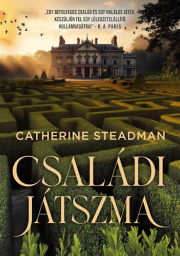 Catherine Steadman - Családi játszma