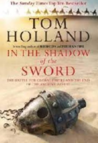 Tom Holland - In the Shadow of the Sword