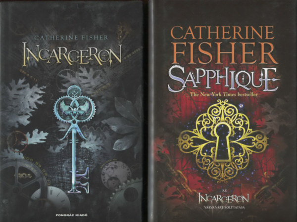 Catherine Fisher - Incarceron I-II. (1-2.) (Incarceron + Sapphique)