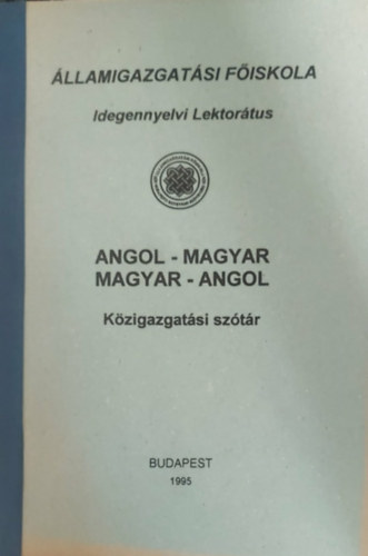 Máténé - Daniel - Tóth - Angol-magyar, magyar-angol közigazgatási szótár